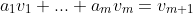 a_{1}v_{1}+...+a_{m}v_{m}=v_{m+1}